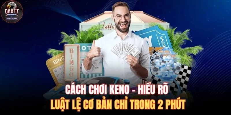 Cách chơi Keno