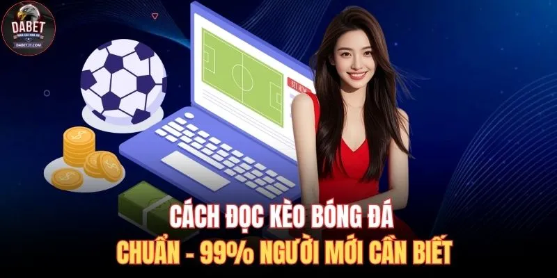 Cách đọc kèo bóng đá